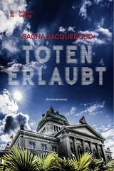 T&ouml;ten erlaubt - Sacha Jacqueroud