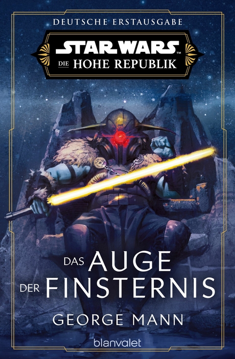 Star Wars&trade; Die Hohe Republik - Das Auge der Finsternis - George Mann