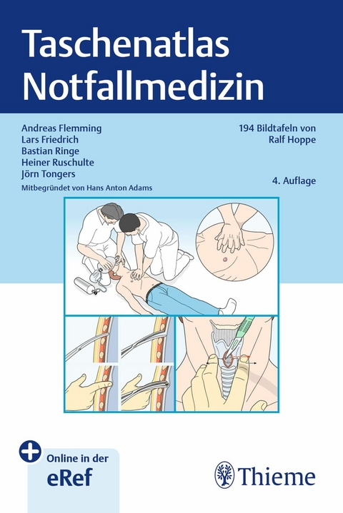 Taschenatlas Notfallmedizin - Andreas Flemming, Lars Friedrich, Bastian Ringe, Heiner Ruschulte, J&ouml;rn Tongers