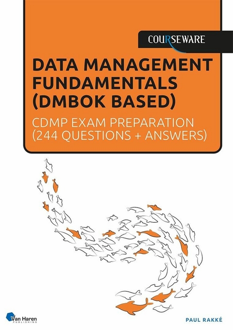 Data Management Fundamentals (DMF) - CDMP exam preparation - Paul Rakk&eacute;