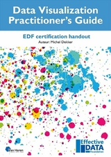 Data Visualization Practitioner's Guide - Michel Dekker