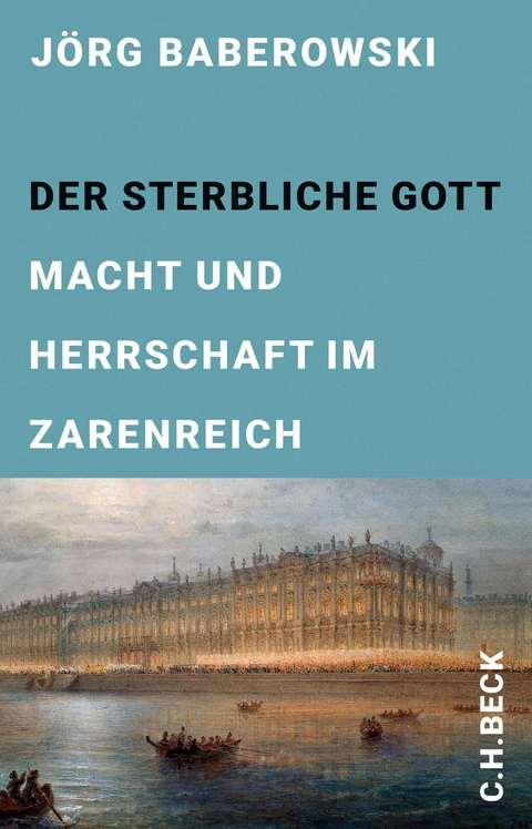 Der sterbliche Gott -  J&ouml;rg Baberowski