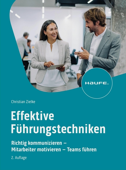 Effektive F&uuml;hrungstechniken - Christian Zielke