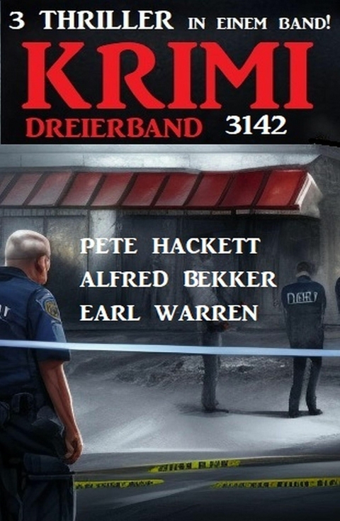 Krimi Dreierband 3142 -  Alfred Bekker,  Pete Hackett,  Earl Warren