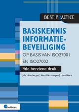 Basiskennis informatiebeveiliging op basis van ISO27001 en ISO27002 &ndash; 4de herziene druk - Hans Baars, Jule Hintzbergen, Kees Hintzbergen
