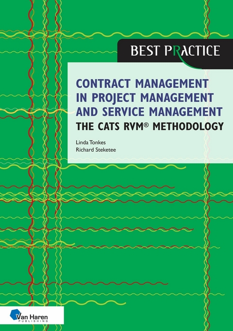 Contract management in project management and service management - the CATS RVM® methodology - Linda Tonkes, Richard Steketee
