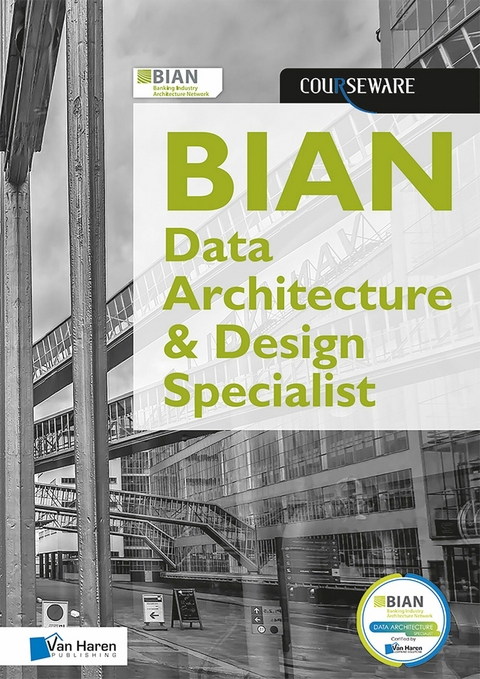 BIAN Data Architecture & Design Specialist Courseware - Laleh Rafati, Rene Vleeschauwer