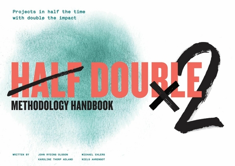 Half Double Methodology Handbook - Half Double Institute