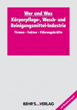 Wer und Was - K&ouml;rperpflege-, Wasch- und Reinigungsmittel-Industrie 2010/2011