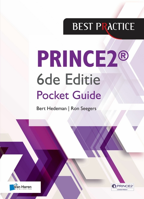 PRINCE2 ® 6de Editie - Pocket guide - Bert Hedeman, Ron Seegers
