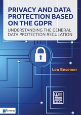 Privacy and Data Protection based on the GDPR - Leo Besemer