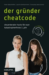 Der Gr&uuml;nder-Cheatcode - Helen Dieckh&ouml;fer, Sarah Klinkhammer, Franziska Beschorner