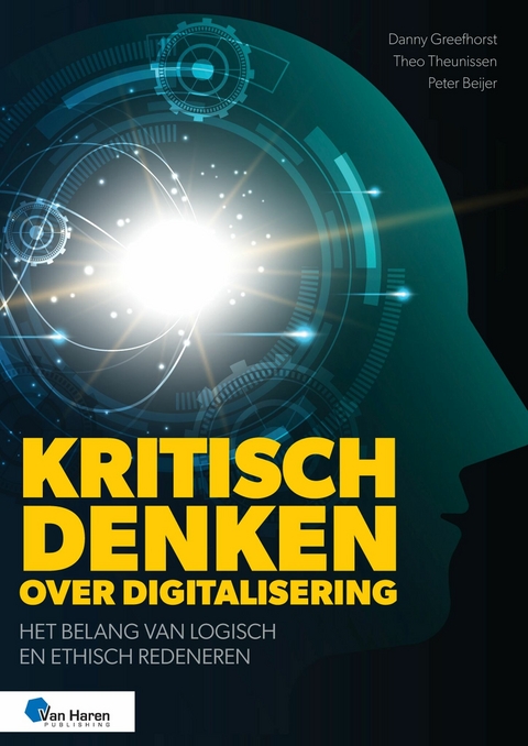 Kritisch denken over digitalisering - Danny Greefhorst, Peter Beijer, Theo Theunissen