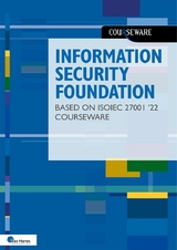 Information Security Foundation based on ISO/IEC 27001 ’22 Courseware - Kees Hintzbergen