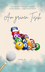 Am Gr&uuml;nen Tisch - Paul M.