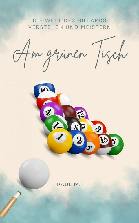 Am Gr&uuml;nen Tisch - Paul M.