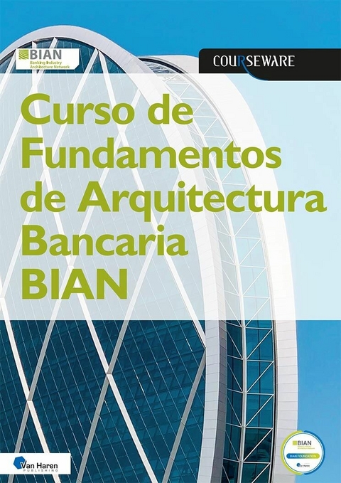 Curso de Fundamentos de Arquitectura Bancaria BIAN - BIAN eV