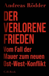 Der verlorene Frieden -  Andreas Rödder