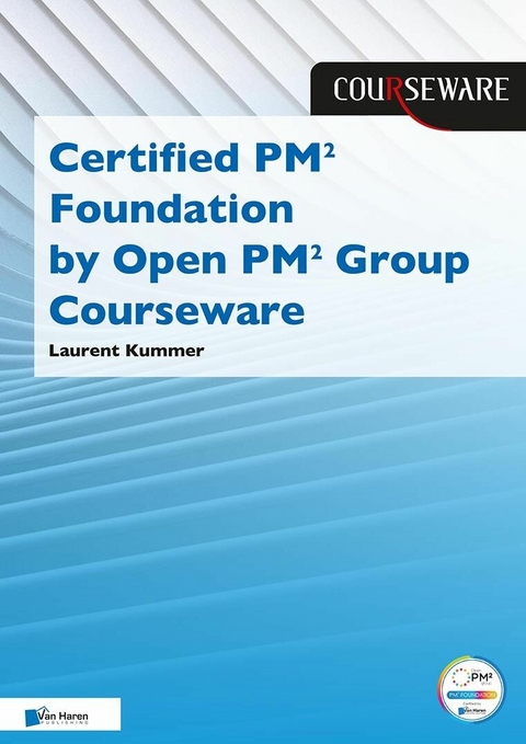 Certified PM² Foundation by PM² GROUP Courseware - Laurent Kummer