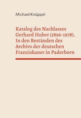 Katalog des Nachlasses Gerhard Huber (1896-1978) - Michael Kn&uuml;ppel