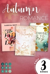 Autumn Romance: 3 B&auml;nde in einem Bundle! - Elle Ellis, Sabrina Betz, Karuna Nestler