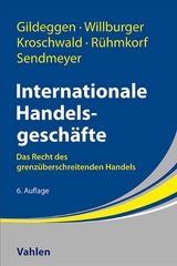 Internationale Handelsgesch&auml;fte -  Rainer Gildeggen,  Andreas Willburger,  Steffen Kroschwald,  Andreas R&uuml;hmkorf,  Stefanie Sendmeyer