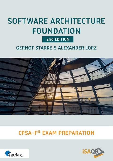 Software Architecture Foundation - 2nd edition - Alexander Lorz, Gernot Starke