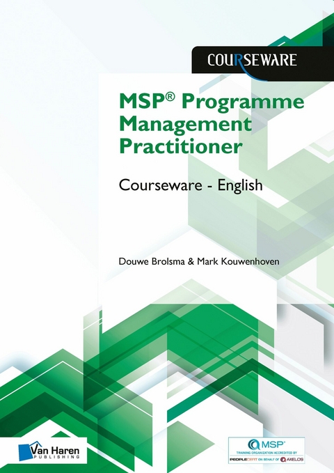 MSP® Programme Management Practitioner Courseware – English - Douwe Brolsma, Mark Kouwenhoven