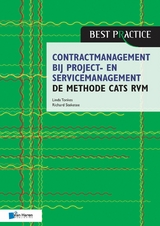 Contractmanagement bij project- en servicemanagement - de methode CATS RVM - Linda Tonkes, Richard Steketee