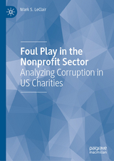 Foul Play in the Nonprofit Sector -  Mark S. LeClair