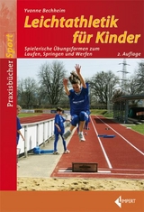 Leichtathletik f&uuml;r Kinder - Yvonne Bechheim