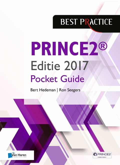 PRINCE2® Editie 2017 - Pocket Guide - Bert Hedeman, Ron Seegers