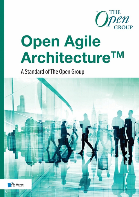 Open Agile Architecture™ - A Standard of The Open Group - Andrew Josey