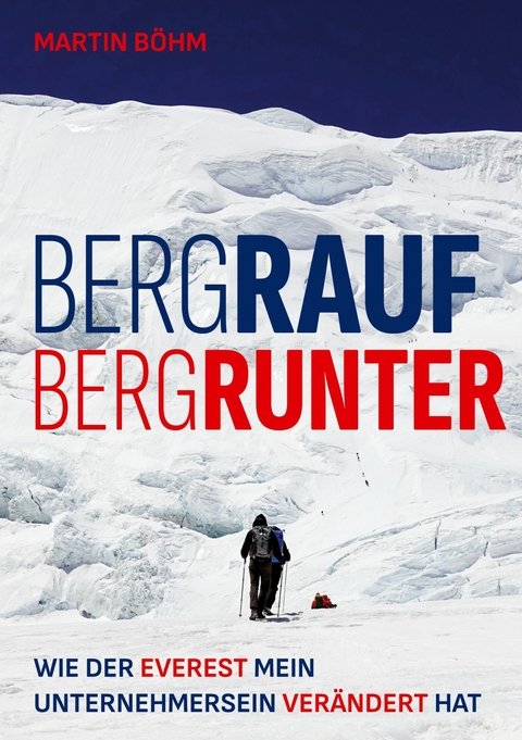 Bergrauf, Bergrunter - Martin B&ouml;hm