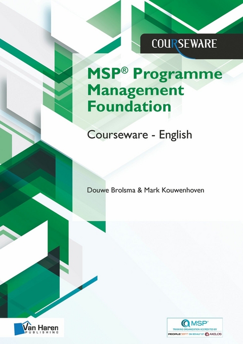 MSP® Foundation Programme Management Courseware – English - Douwe Brolsma, Mark Kouwenhoven