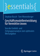 Geschäftsmodellentwicklung für Vermittler:innen - Stephan Busch, Tom Wonneberger