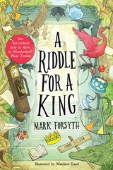 Riddle for a King (Times Children's Book of the Week, from the bestselling author of the Etymologicon) -  Mark Forsyth