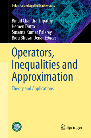 Operators, Inequalities and Approximation