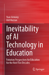 Inevitability of AI Technology in Education - Yoav Armony, Orit Hazzan
