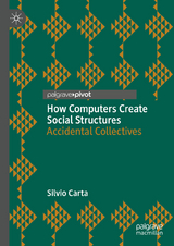How Computers Create Social Structures -  Silvio Carta