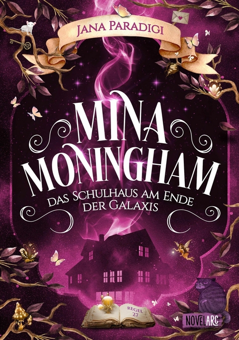 Mina Moningham - Das Schulhaus am Ende der Galaxis - Jana Paradigi