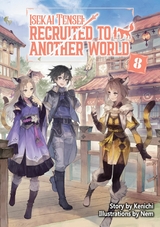 Isekai Tensei: Recruited to Another World Volume 8 -  Kenichi
