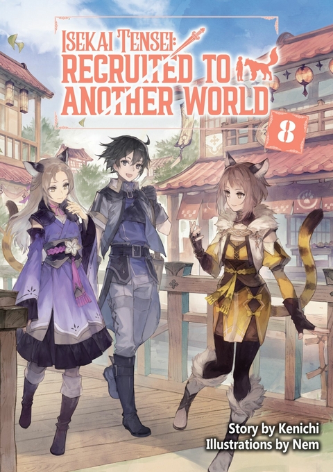 Isekai Tensei: Recruited to Another World Volume 8 -  Kenichi