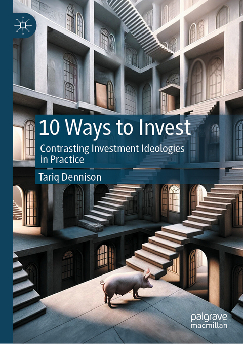 10 Ways to Invest -  Tariq Dennison