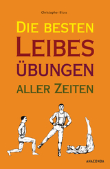 Die besten Leibes&uuml;bungen aller Zeiten - Christopher Bloss