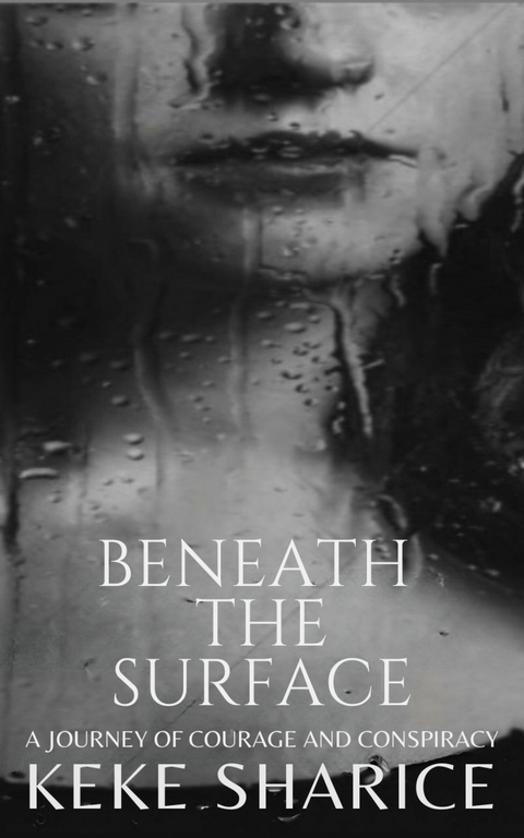 Beneath The Surface -  Keke Sharice