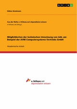 M&ouml;glichkeiten der technischen Umsetzung von AAL am Beispiel der AVM Computersysteme Vertriebs GmbH -  Niklas Stratmann