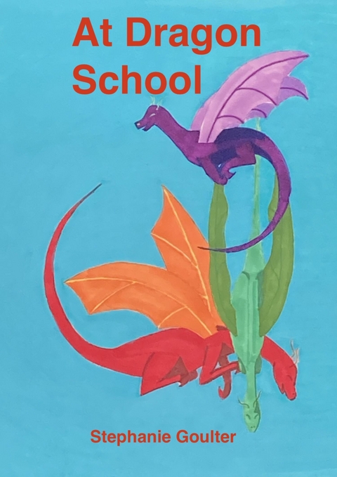At Dragon School - Stephanie Goulter