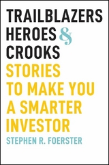 Trailblazers, Heroes, & Crooks - Stephen R. Foerster