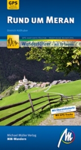 Rund um Meran MM-Wandern - Dietrich H&ouml;llhuber